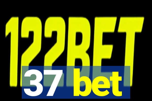 37 bet